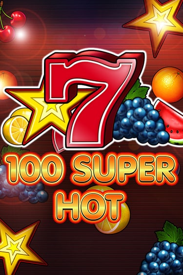 Демо игра 100 Super Hot от  | Casino X BY