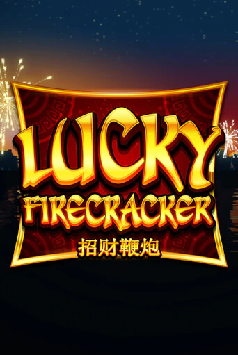 Демо игра Lucky Firecracker от Microgaming | Casino X BY