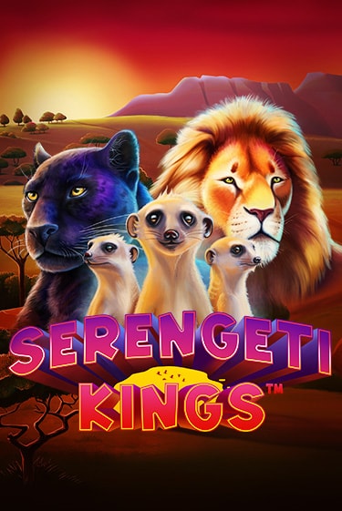 Демо игра Serengeti Kings от NetEnt Deluxe | Casino X BY